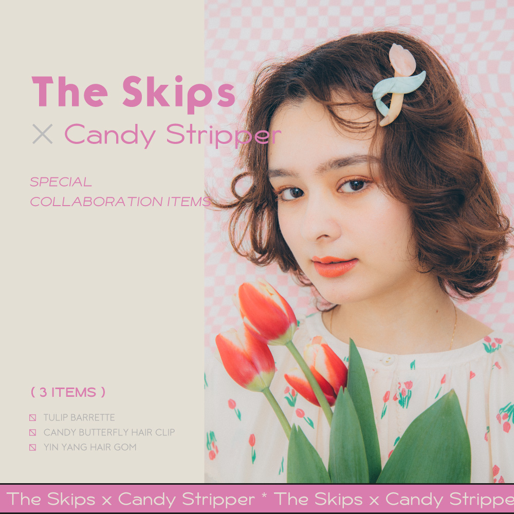 Candy Stripper × The Skips