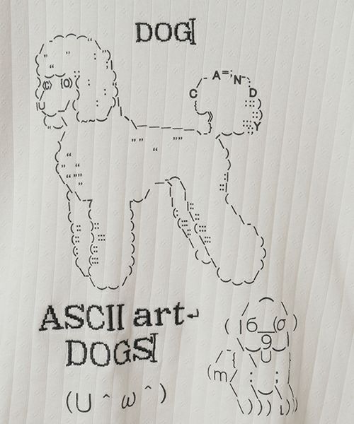 tシャツ ASCII ART DOG Tシャツ レディース ASCII ART DOG TEE | Candy Stripper（キャンディ ストリッパー